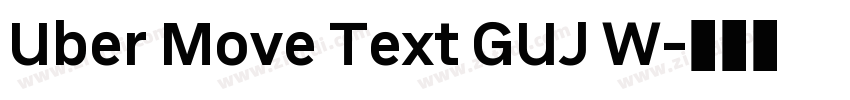 Uber Move Text GUJ W字体转换